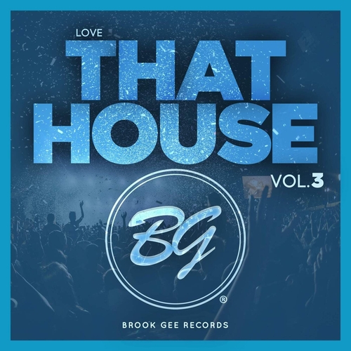 VA - Love That House Vol.3 [BG094]